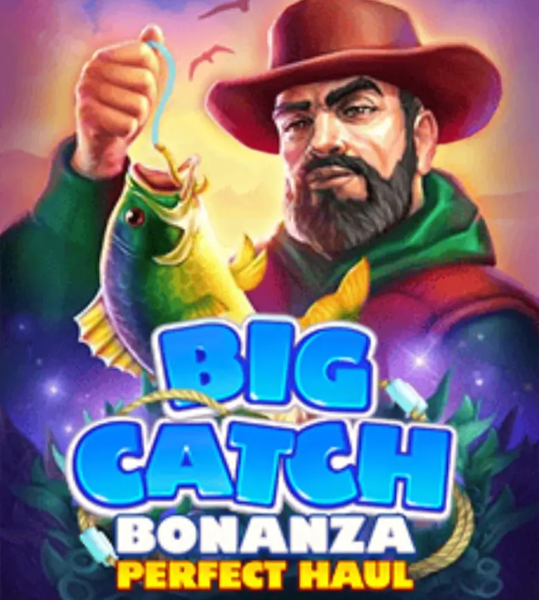 Big Catch Bonanza Perfect Haul